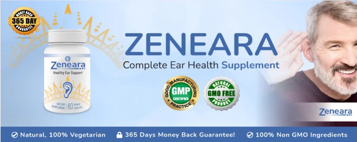 Zeneara bottle with ear support label, featuring badges for vegetarian, GMP certified, and money-back guarantee on a blue background.